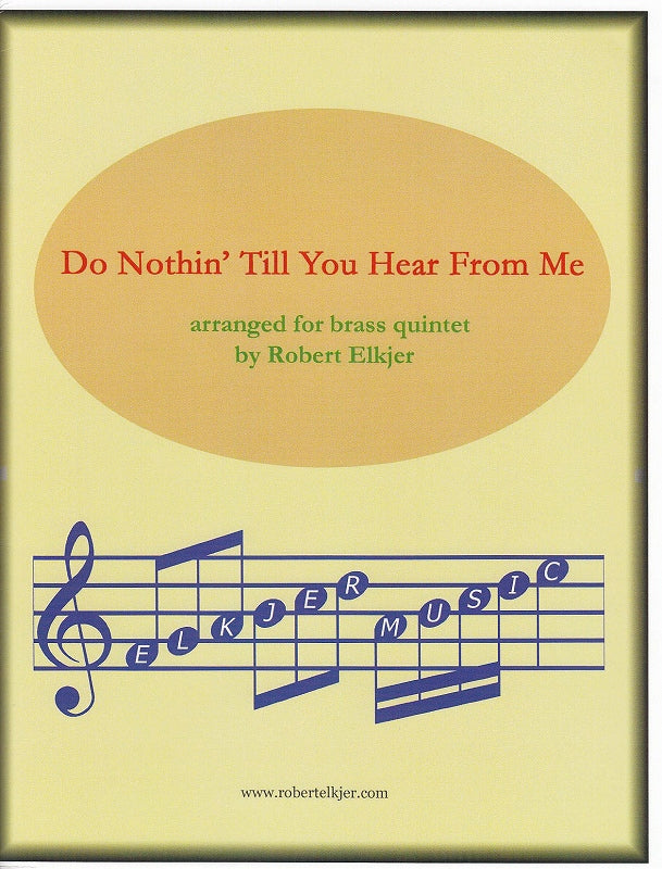 Ellington, Do Nothin' till You Hear from (Elkjer Music)