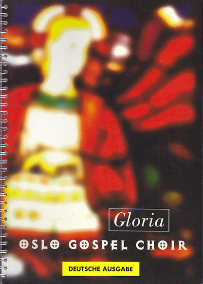 Gloria: Oslo Gospel Choir in deutscher (Polyhymnia)