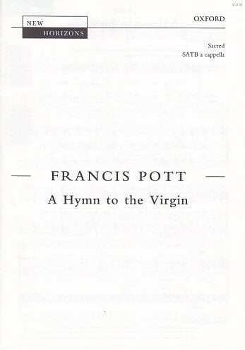 Pott, Hymn to the Virgin (SATB) (Oxford University Press)