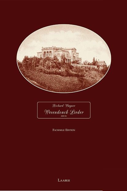 Wagner, Wesendonck-Lieder: Facsimile (Laaber-Verlag)