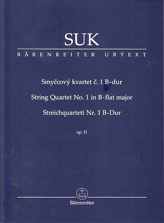 Suk, String Quartet No. 1 in Bb op. 11 (Barenreiter)