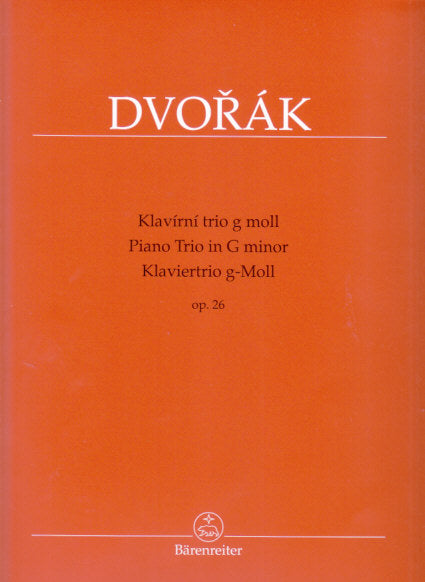 Dvorak, Piano Trio op. 26 in g B 56 (Barenreiter)