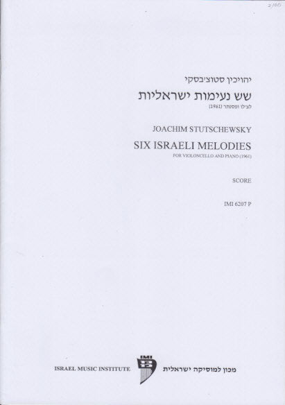 Stutschewsky, 6 Israeli Melodies (Israel Music Institute)