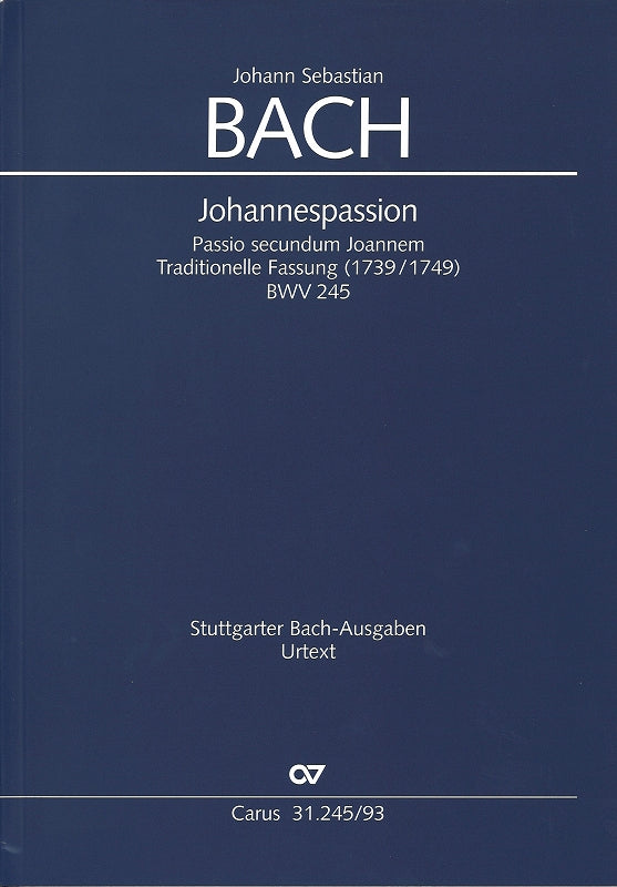 Bach, Johannes-Passion (1739/1749) (Carus)