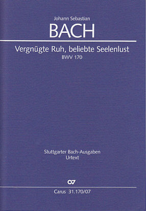 Bach, Cantata No.170 'Vergnugte Ruh' (Carus)