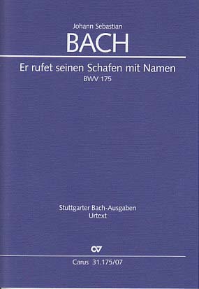 Bach, Kantate BWV 175 'Er rufet seinen (Carus)