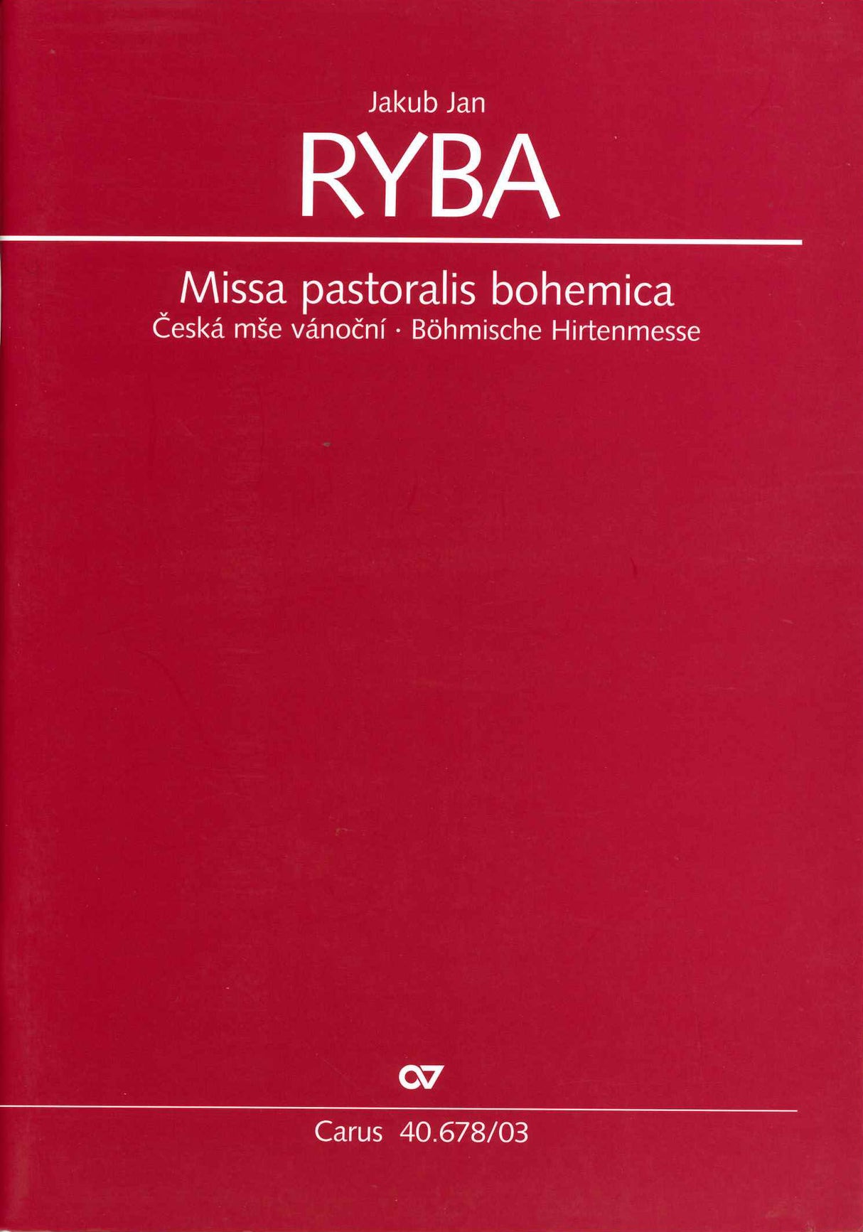 Ryba, Missa pastoralis bohemica [Cz/G] (Carus)