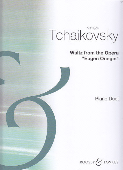 Tchaikovsky, Eugene Onegin, Waltz (Boosey)