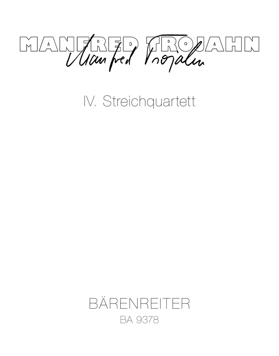 Trojahn, Streichquartett Nr. 4 (2009) (Barenreiter)