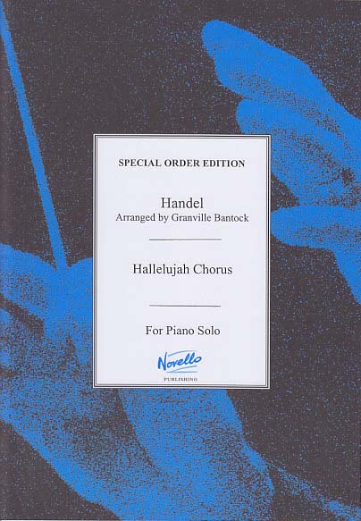 Handel, Hallelujar Chorus (Bantock) (Novello)
