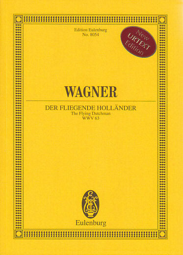 Wagner, WWV 63 Fliegende Hollander (Eulenburg)