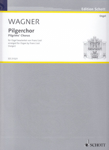 Wagner/Liszt, Pilgerchor ('Tannhauser') (Schott)