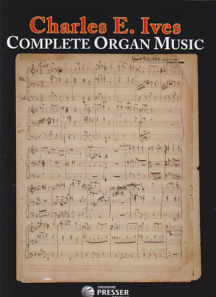 Ives, Complete Organ Music (Presser)