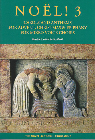 Noel! 3: Carols & Anthems (Mixed Choir) (Novello)
