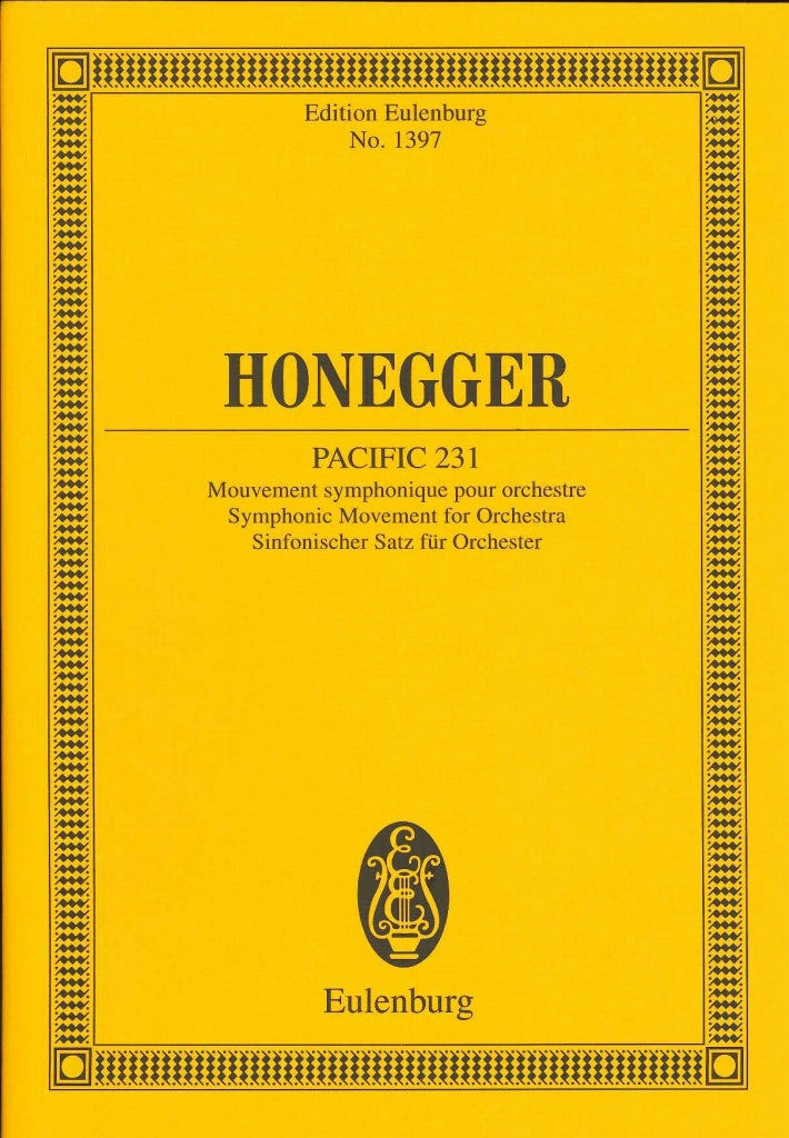 Honegger, Pacific 231: Mvt. Symphonique (Eulenburg)