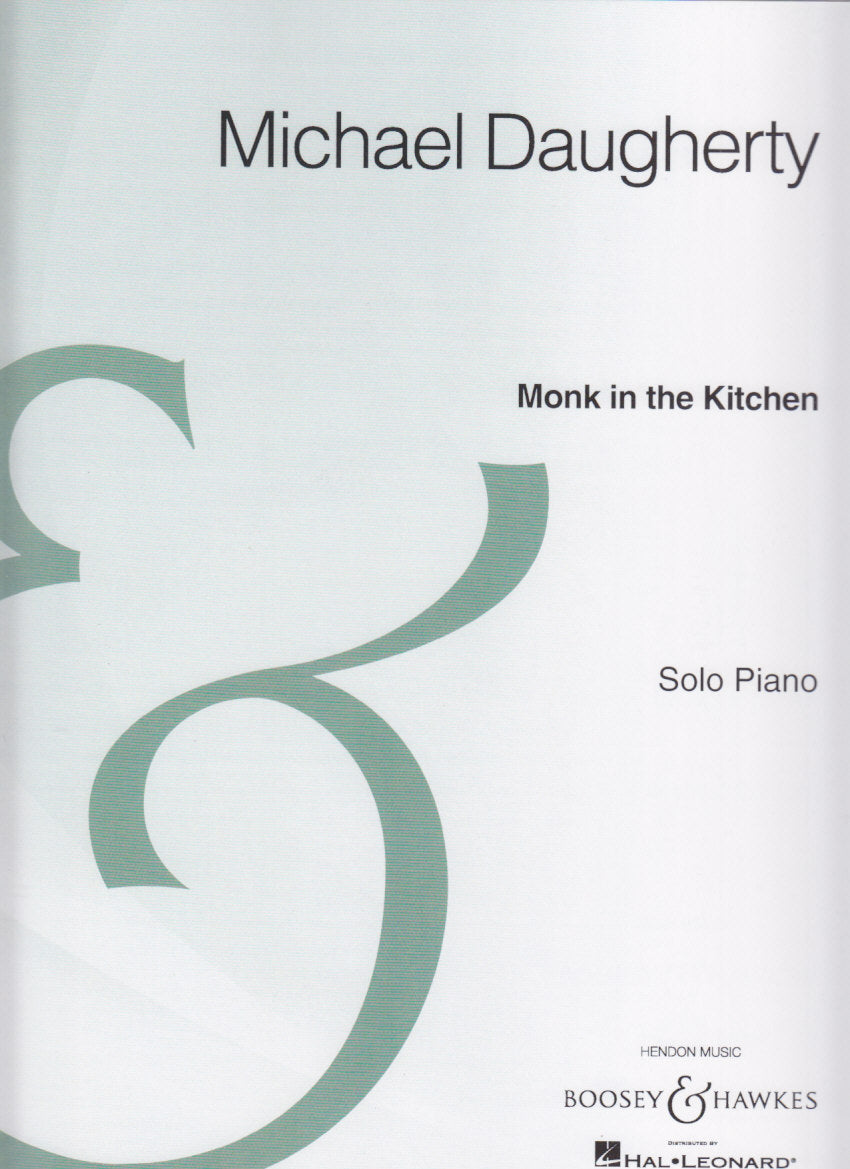 Daugherty, Monk in the Kitchen (Boosey)