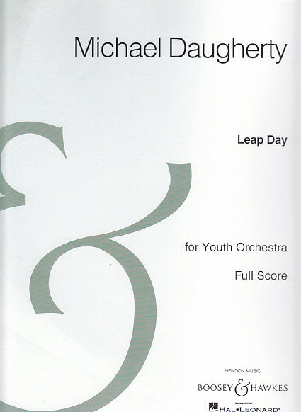 Daugherty, Leap Day for Youth Orchestra (Boosey)