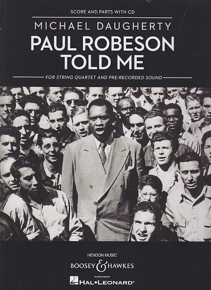 Daugherty, Paul Robeson Told Me (Boosey)