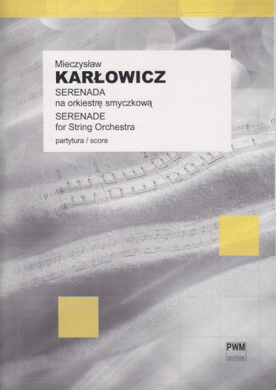 Karlowicz, Serenade op. 2 (Str.Orch) (PWM)