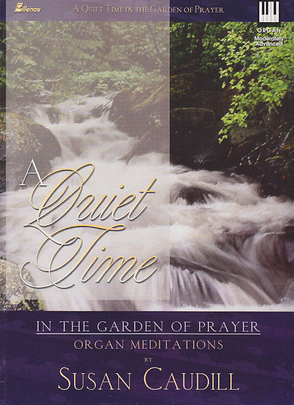 Quiet Time in the Garden of Prayer (Lillenas)
