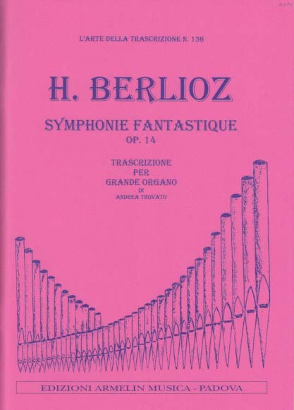 Berlioz, Symphonie fantastique op. 14 (Armelin Musica)
