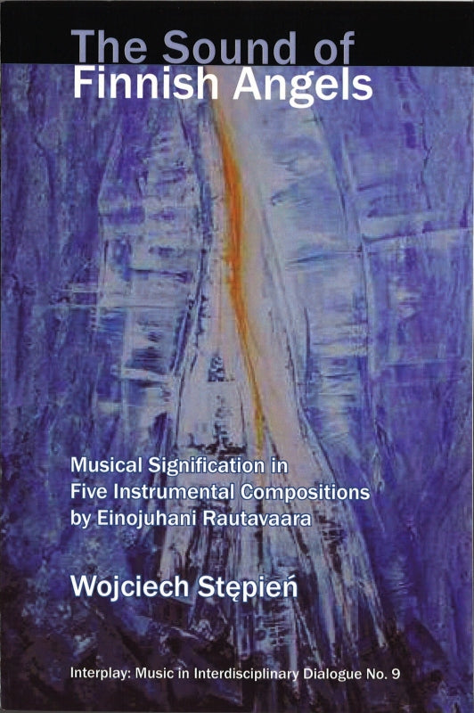 Stepien, Sound of Finnish Angels: Musica (Pendragon Press)
