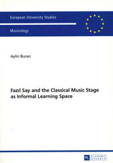 Buran, Fazil Say and Classical Music (Peter Lang)