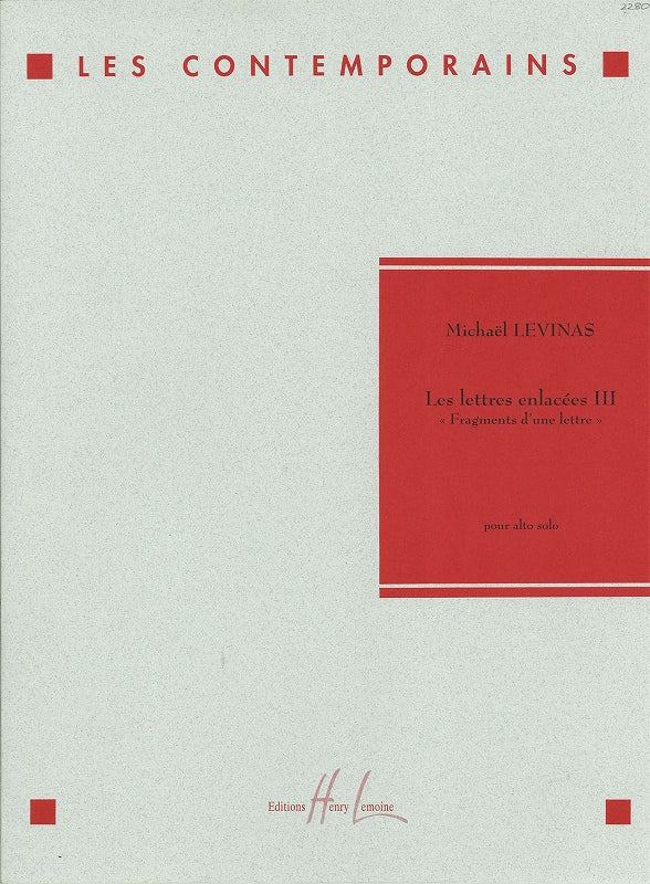 Levinas, Lettres enlacees 3 (Va Solo) (Lemoine)