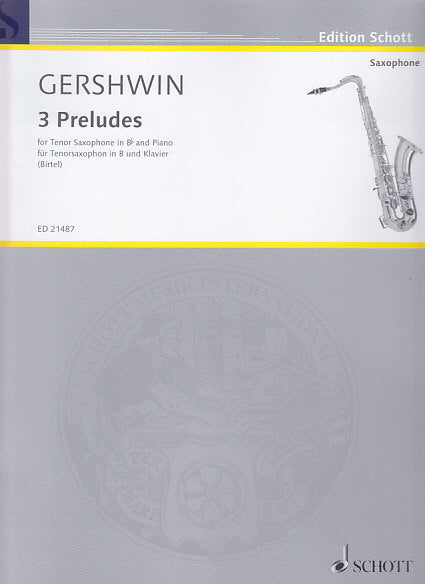 Gershwin, 3 Preludes (TSax,Pf) (Schott)