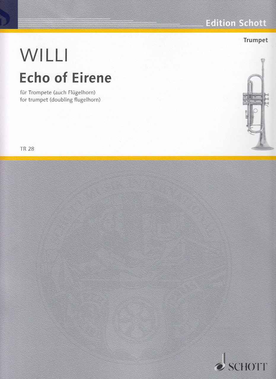 Willi, Echo of Eirene (Trp+Flugel Solo) (Schott)