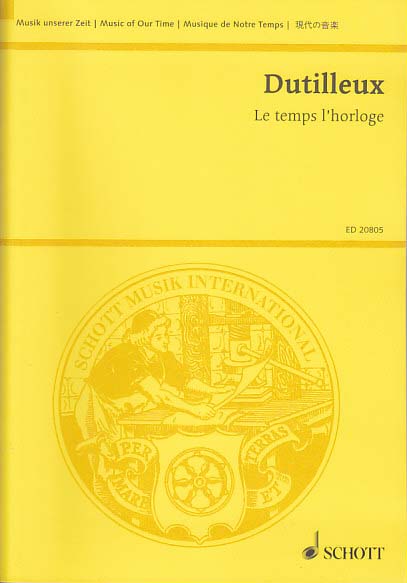 Dutilleux, Temps l'horloge. 5 episodes (Schott)