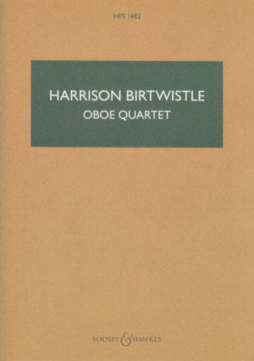 Birtwistle, Oboe Quartet (Boosey)