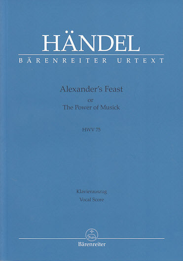 Handel, Alexander's Feast HWV 75 [E] (Barenreiter)