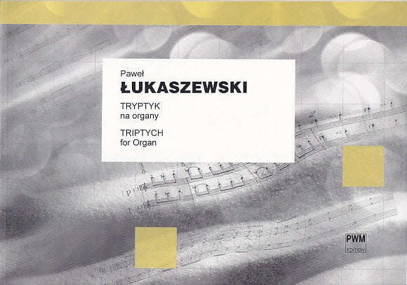 Lukaszewski, Tryptyk = Triptych (PWM)