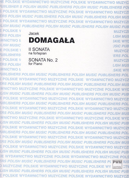 Domagala, Sonata No. 2, for Piano (PWM)