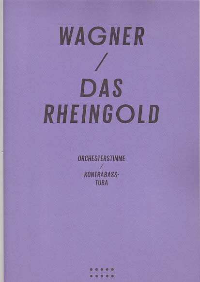 Wagner, Das Rheingold: Tuba part (Bendl)