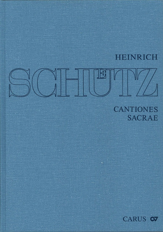 Schutz, Cantiones sacrae op. 4 SWV 53-93 (Carus)