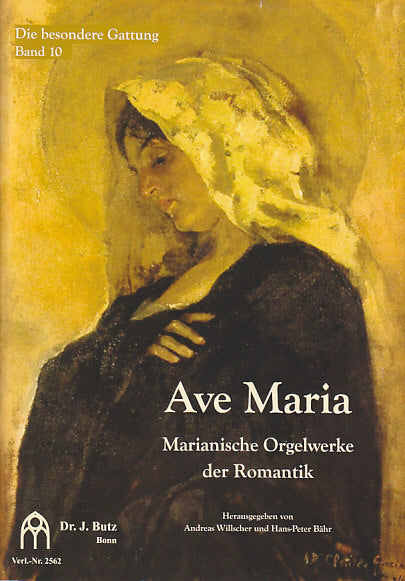 Ave Maria: Marianische Orgelwerke (Butz)