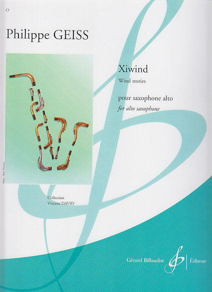 Geiss, Xiwind, Wind stories (ASax Solo) (Billaudot)