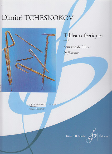 Tchesnokov, Tableaux feeriques (3Fl) (Billaudot)