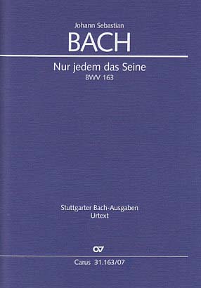 Bach, Cantata No.163 Nur jedem das Seine (Carus)
