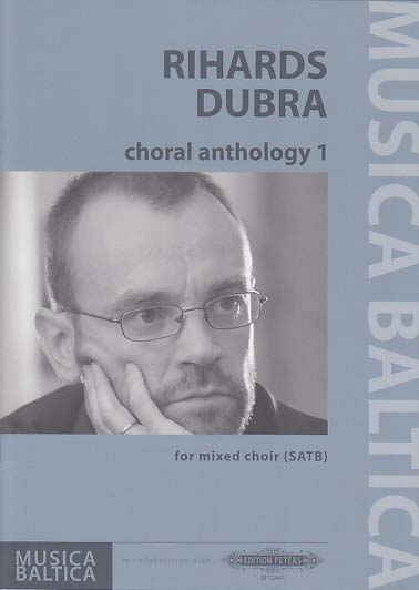 Dubra, Choral Anthology 1 (SATB a capp.) (Peters)