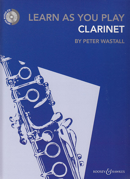 Wastall, Learn as You Play: Clarinet (Boosey)