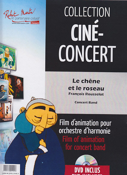 Rousselot, Chene et le roseau Score+DVD (Robert Martin)