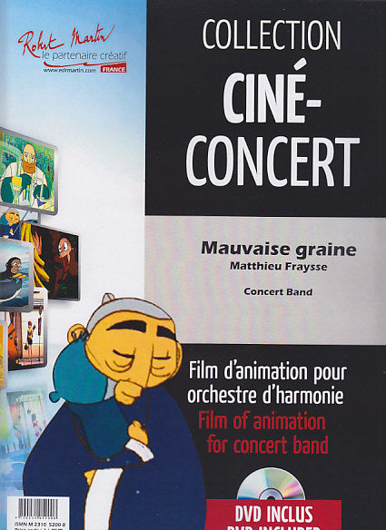 Fraysse, Mauvaise graine (Score w. DVD) (Robert Martin)