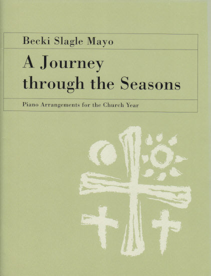 Mayo, Journey through the Seasons (Augsburg Fortress)