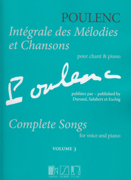 Poulenc, Integrale des melodies... 3 (Durand/Salabert/Eschig)