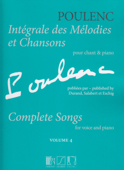Poulenc, Integrale des melodies... 4 (Durand/Salabert/Eschig)