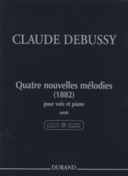 Debussy, 4 Nouvelles melodies (1882) (Durand)