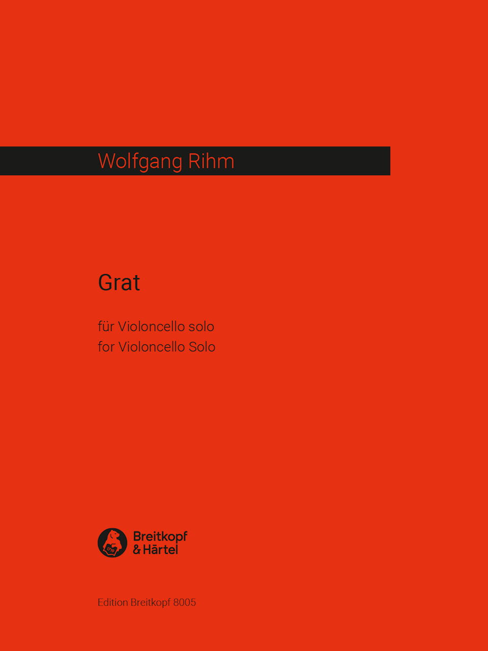 Rihm, Grat (Vc Solo) (Breitkopf)